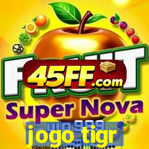 jogo tigr